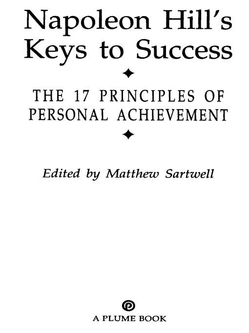 Table of Contents A PLUME BOOK NAPOLEON HILLS KEYS TO SUCCESS NAPOLEON HILL - photo 1