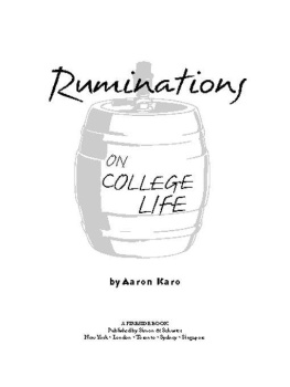 Aaron Karo - Ruminations on College Life