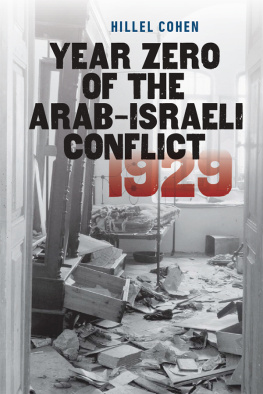 Hillel Cohen - Year Zero of the Arab-Israeli Conflict 1929
