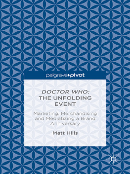 Hills Doctor Who: the unfolding event - marketing, merchandising and mediatizing a brand anniversary