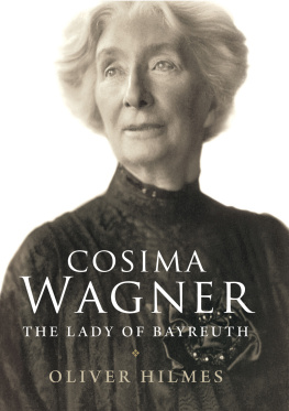 Hilmes Cosima Wagner: The Lady of Bayreuth
