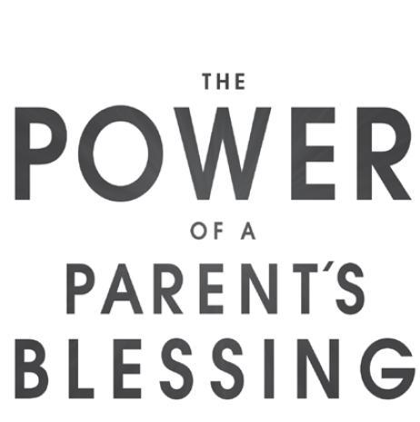 The Power of a Parents Blessing - image 2