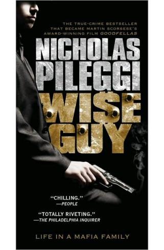 WISEGUY Life In A Mafia Family Nicholas Pileggi AUTHORS NOTE I want - photo 1