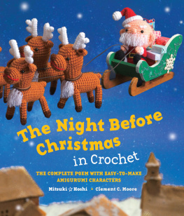 Hoshi Mitsuki - The night before Christmas in crochet: the complete poem with easy-to-make Amigurumi characters