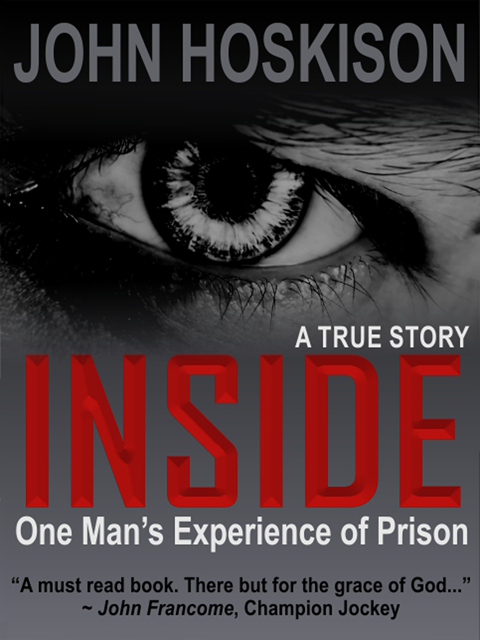 Inside one mans experience of prison a true story - image 1