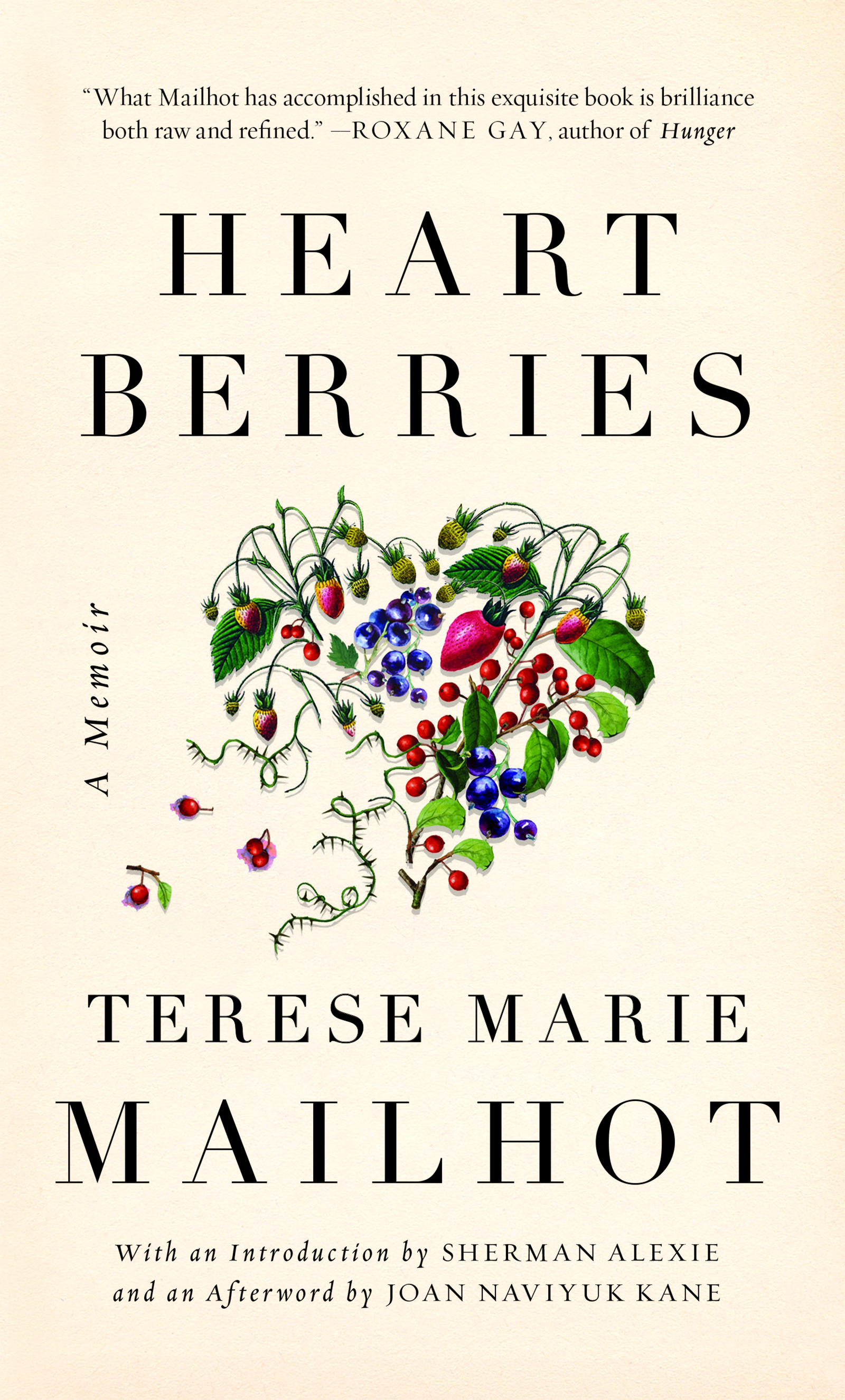 advance praise for Heart berries Heart Berries by Terese Marie Mailhot is - photo 1