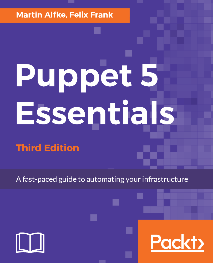 Puppet 5 Essentials Third Edition A fast-paced guide to automating your - photo 1