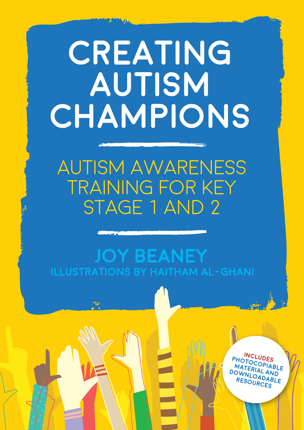 CREATING AUTISM CHAMPIONS AUTISM AWARENESS TRAINING FOR KEY STAGE 1 AND 2 - photo 1