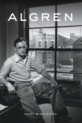 Algren Nelson Algren: a life