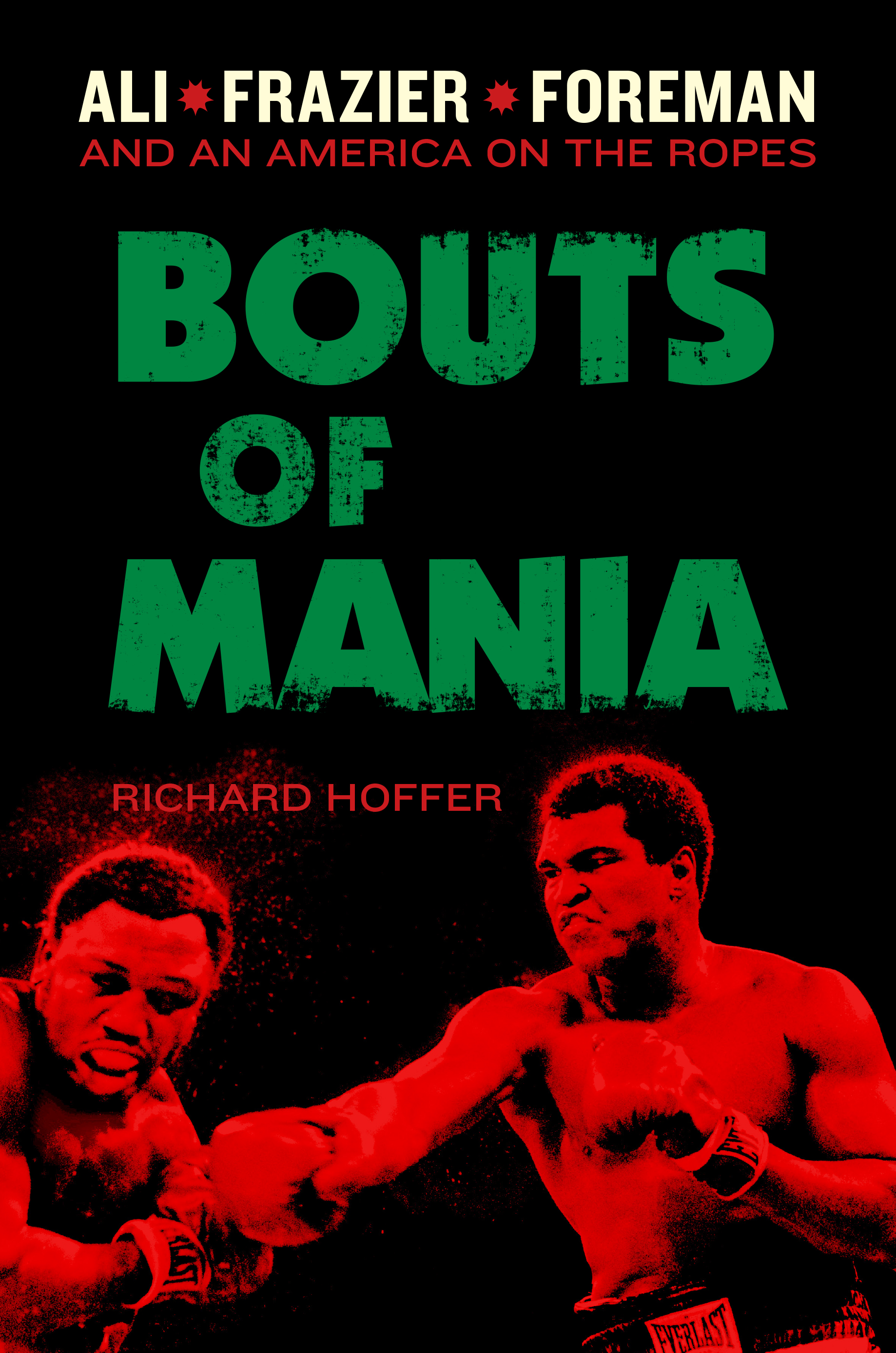 Bouts of mania Ali Frazier and Foreman--and an America on the ropes - image 1