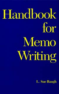 title Handbook for Memo Writing author Baugh L Sue publisher - photo 1