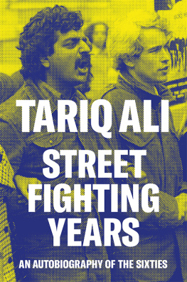 Ali - Street fighting years: an autobiography of the sixties