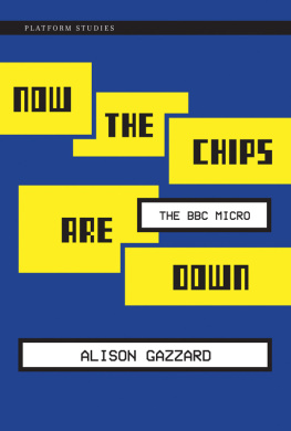 Alison Gazzard Now the Chips Are Down