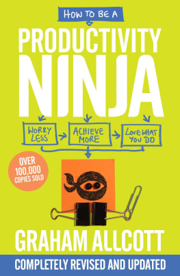 Allcott - How to be a Productivity Ninja