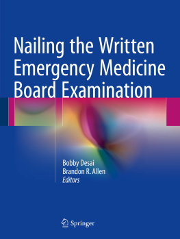 Allen Brandon R. Nailing the Written Emergency Medicine Board Examination