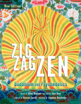 Allan Badiner - Zig zag zen: buddhism and psychedelics