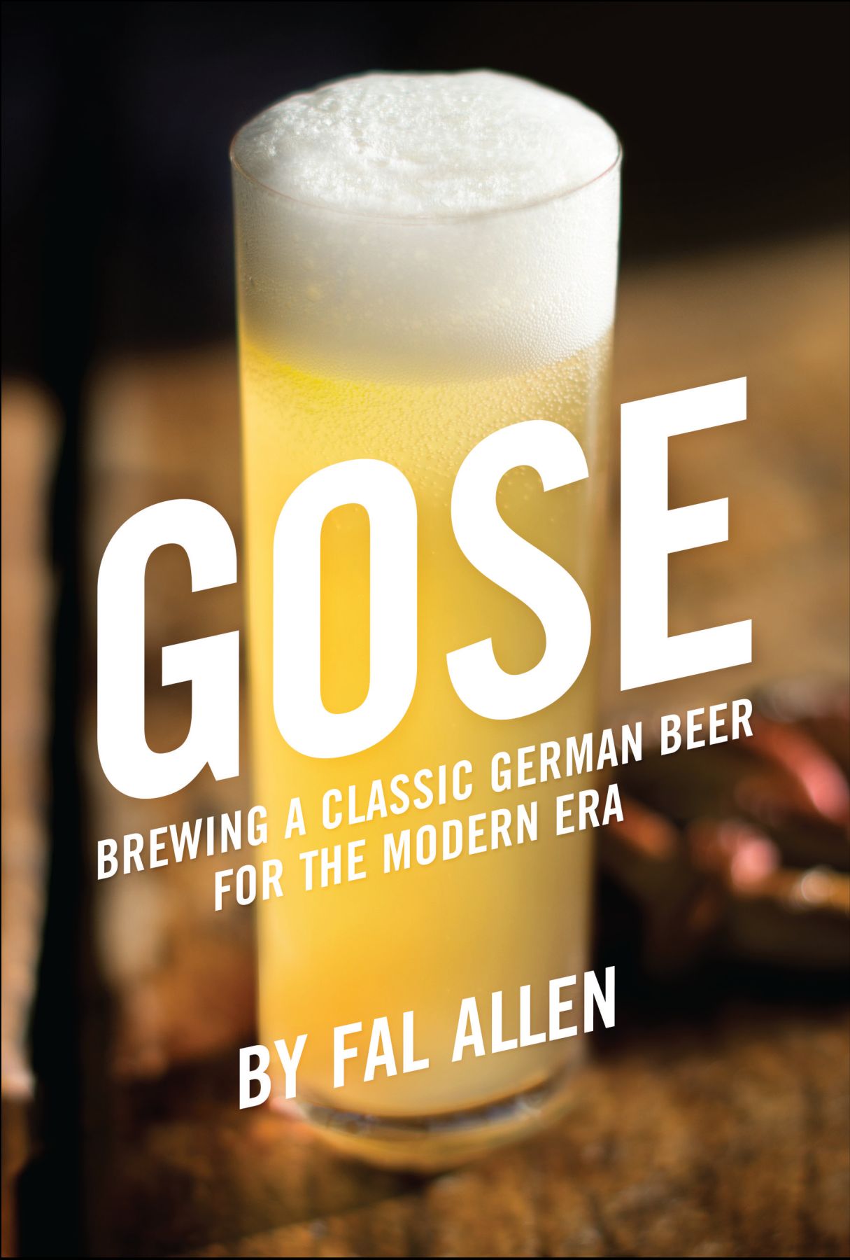 ADVANCE PRAISE FOR GOSE I have over ten years experience in sour beer - photo 1