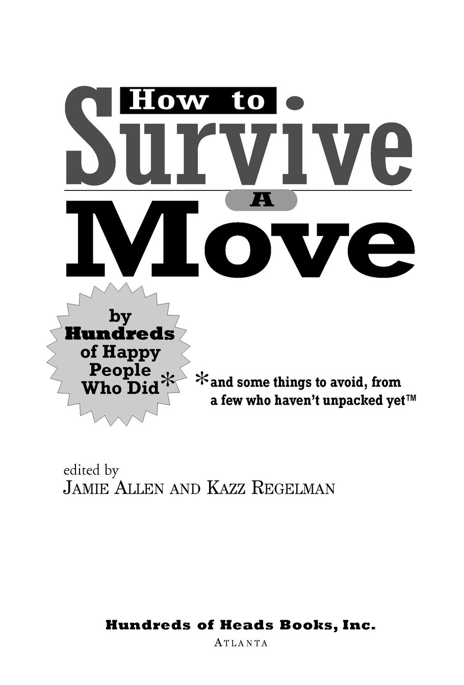 Table of Contents Praise for HUNDREDS OF HEADS Survival Guides A concept - photo 2