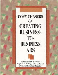 title Copy Chasers On Creating Business-to-business Ads author - photo 1