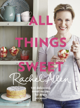 Allen - All things sweet: 100 deliciously sweet recipes for every occasion