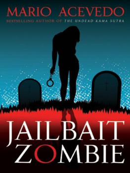 Mario Acevedo - Jailbait Zombie (Felix Gomez, Book 4)