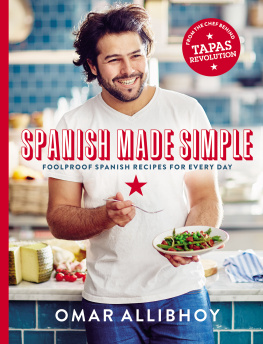 Allibhoy - Spanish made simple - 100 foolproof spanish recipes for every day