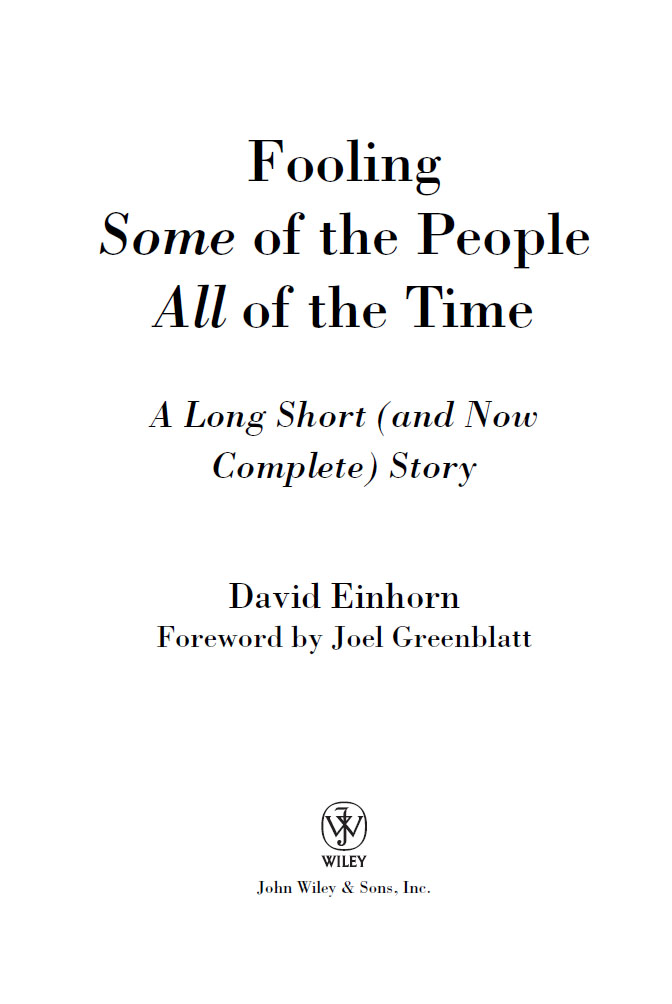 Copyright 2008 2011 by David Einhorn All rights reserved Published by John - photo 2