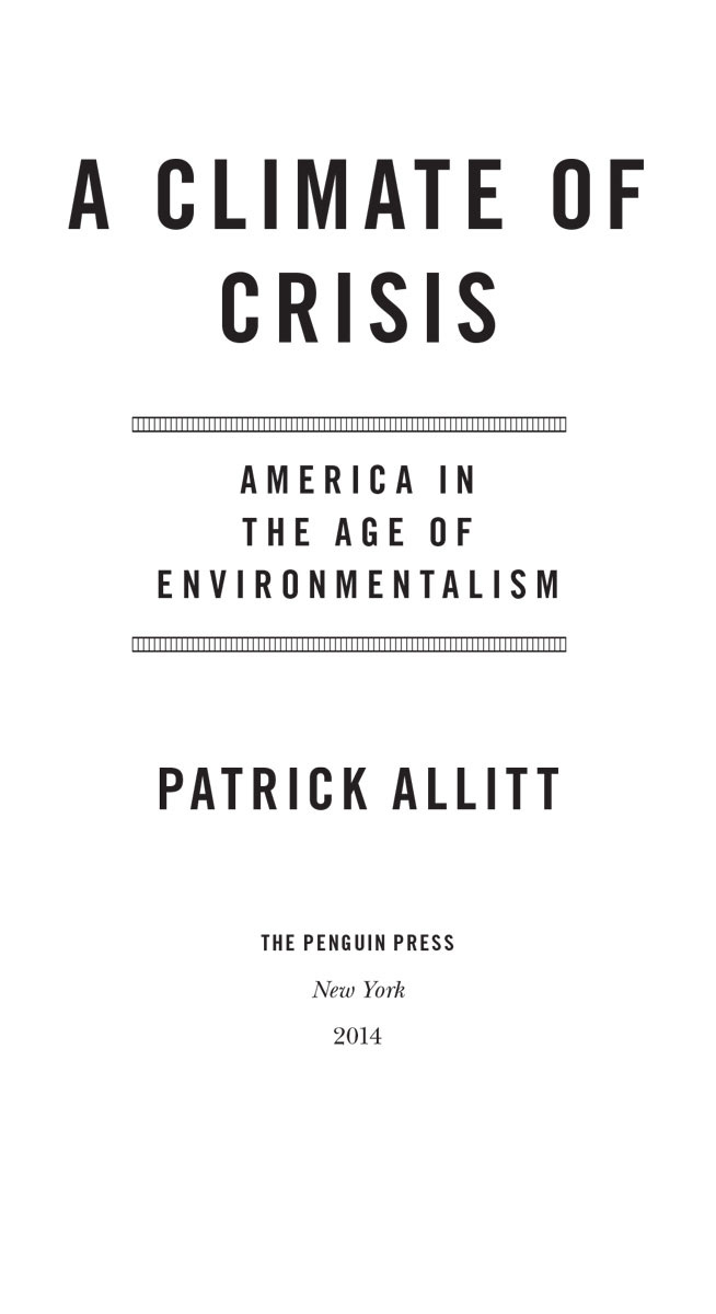 A Climate of crisis America in the age of environmentalism - image 3