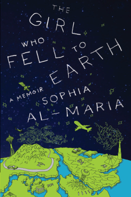 Al-Maria - The girl who fell to Earth: a memoir