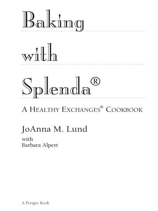 Table of Contents Also by JoAnna M Lund The Healthy Exchanges Cookbook - photo 1