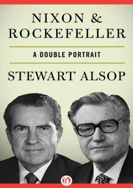 Alsop Stewart - Nixon & rockefeller: a double portrait