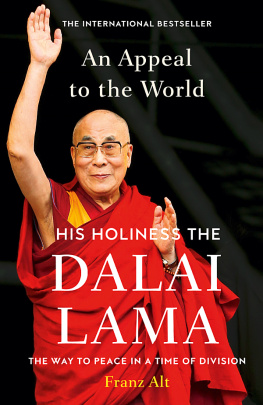 Alt Franz - Dalai Lama: an appeal to the world: the way to peace in a time of division