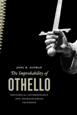 Altman - The Improbability of Othello: Rhetorical Anthropology and Shakespearean Selfhood