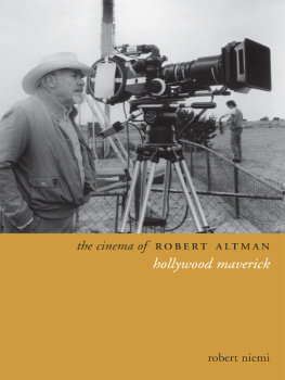 Altman Robert - The cinema of Robert Altman: Hollywood maverick