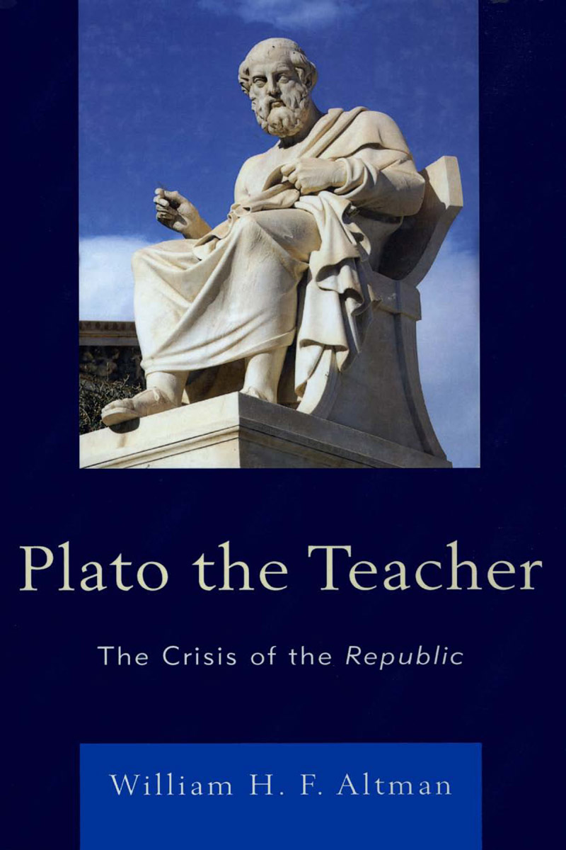 Plato the Teacher Published by Lexington Books A wholly owned subsidiary of The - photo 1