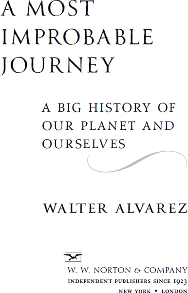 A most improbable journey a big history of our planet and ourselves - photo 2