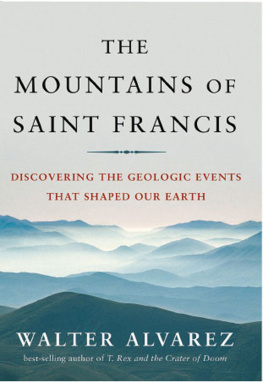 Alvarez The mountains of Saint Francis: discovering the geologic events that shaped our earth