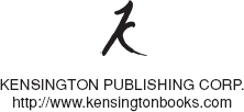 All copyrighted material within is Attributor Protected KENSINGTON BOOKS - photo 2