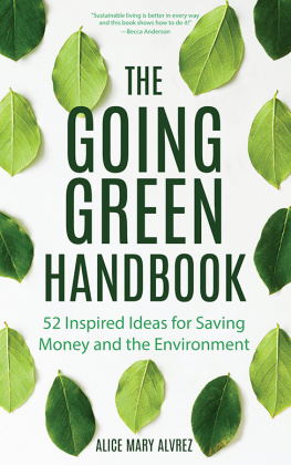 Alvrez - The going green handbook: 52 inspired ideas for saving money and the environment