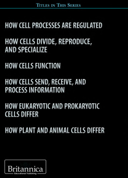 Alyssa Simon How Cells Divide, Reproduce, and Specialize