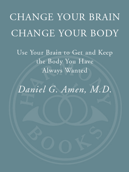 OTHER BOOKS BY DR DANIEL G AMEN Magnificent Mind at Any Age Harmony Books - photo 1