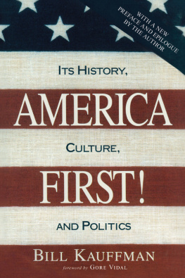 America First Committee. America first!: its history, culture, and politics