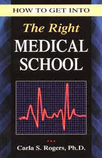 title How to Get Into the Right Medical School author Rogers - photo 1