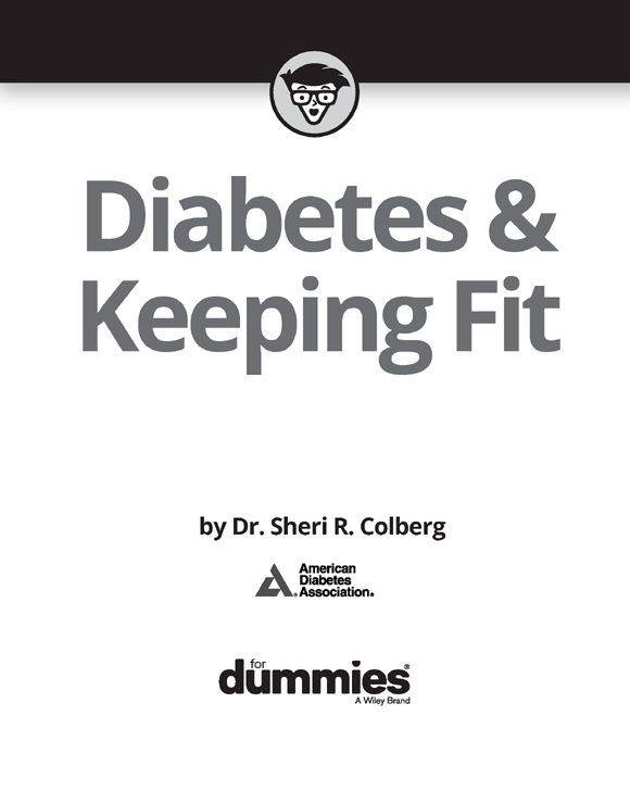 Diabetes Keeping Fit For Dummies Published by John Wiley Sons Inc 111 - photo 2