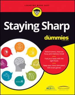 American Geriatrics Society. - Staying Sharp For Dummies