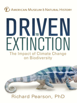 American Museum of Natural History. - Driven to extinction: the impact of climate change on biodiversity