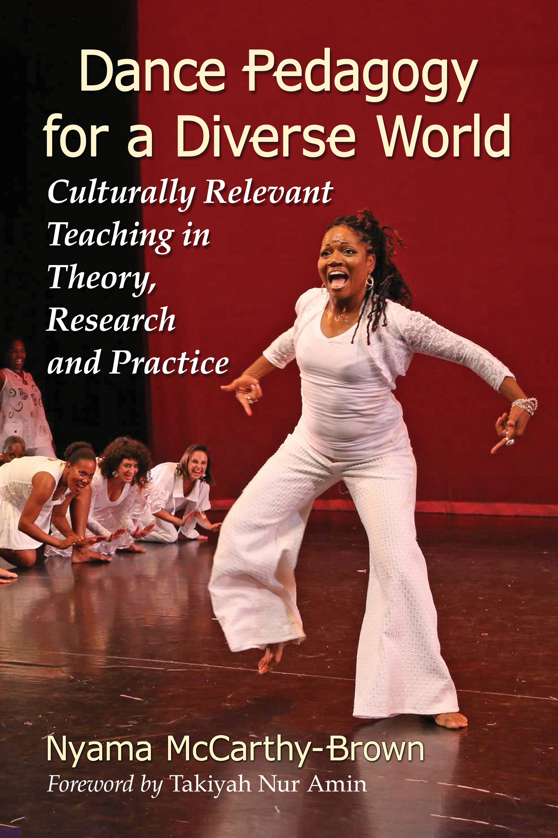 Dance pedagogy for a diverse world culturally relevant teaching in theory research and practice - image 1