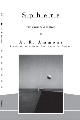 Ammons Sphere: the Form of Motion