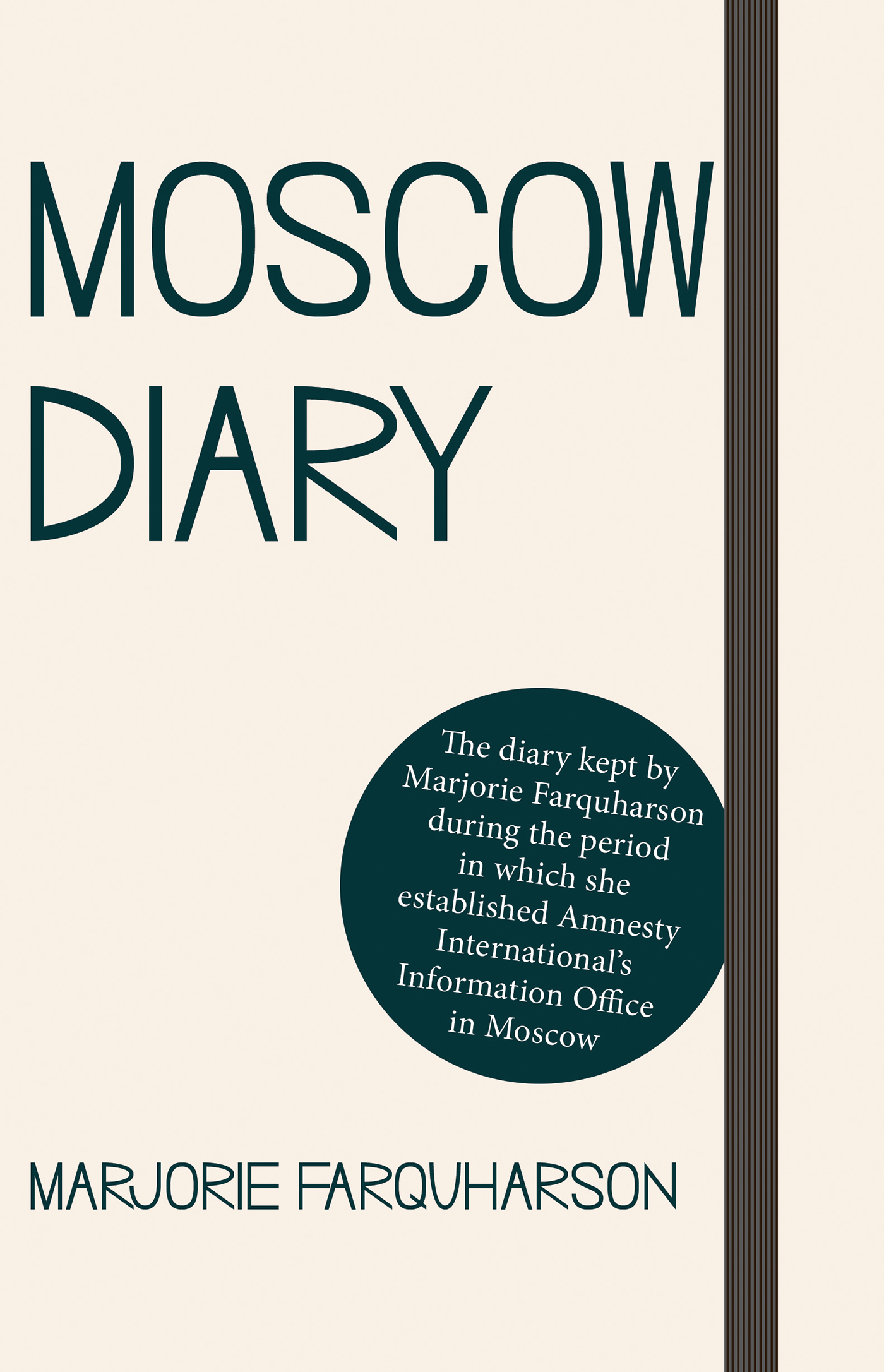 moscow Diary Marjorie Farquharson Copyright 2018 Marjorie Farquharson - photo 1