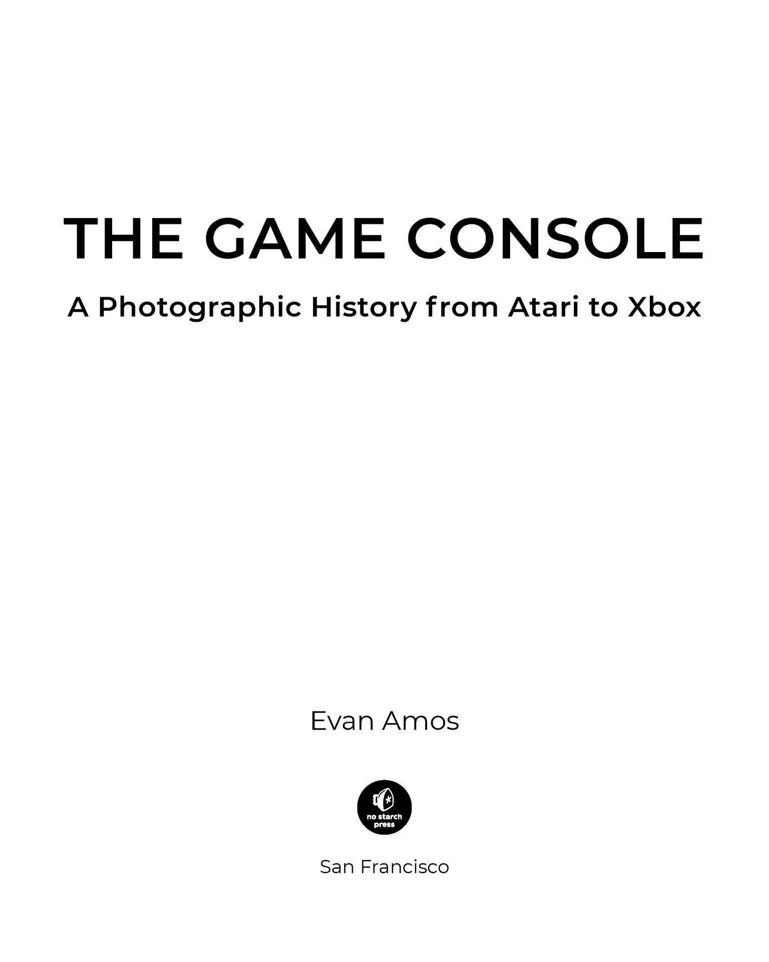 The game console a photographic history from Atari to Xbox - photo 4